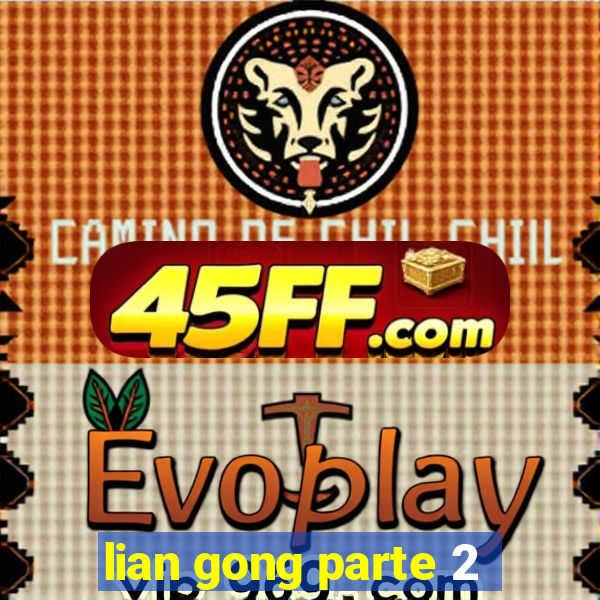 lian gong parte 2